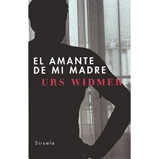 El Amante De Mi Madre (Primera edición)